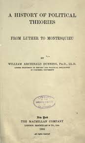 A History of Political Theories from Luther to Montesquieu