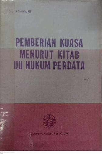 Pemberian Kuasa Menurut Kitab UU Hukum Perdata