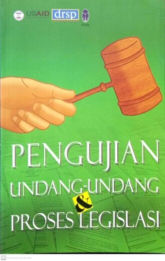Pengujian Undang-Undang dan Proses Legislasi