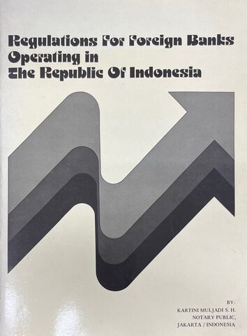 Regulatons for Foreign Banks Operating in The Republic of Indonesia 