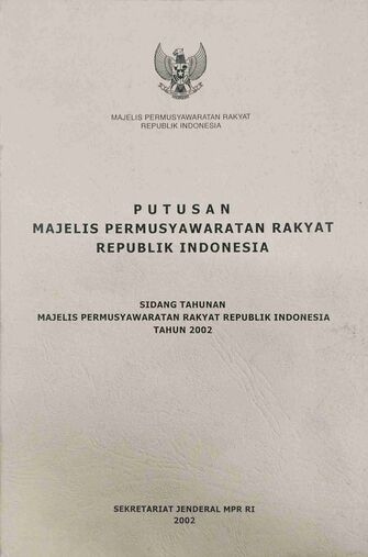 Putusan Majelis Permusyawaratan Rakyat Republik Indonesia: Sidang Tahunan Majelis Permusyawaratan Rakyat Republik Indonesia Tahun 2002