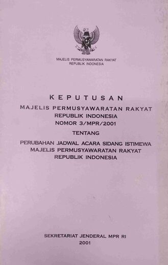 Keputusan Majelis Permusyawaratan Rakyat Republik Indonesia Nomor 3/MPR/2001 tentang Perubahan Jadwal Acara Sidang Istimewa Majelis Permusyawaratan Rakyat Republik Indonesia 