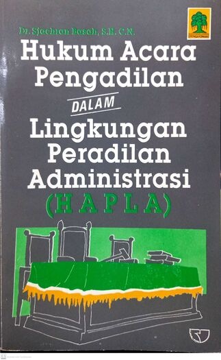 Hukum Acara Pengadilan dalam Lingkungan Peradilan Administrasi (HAPLA)
