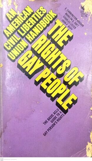 An American Civil Liberties Union Handbook : The Rights of Gay People The Basic Aclu Guide to a Gay Person's Rights