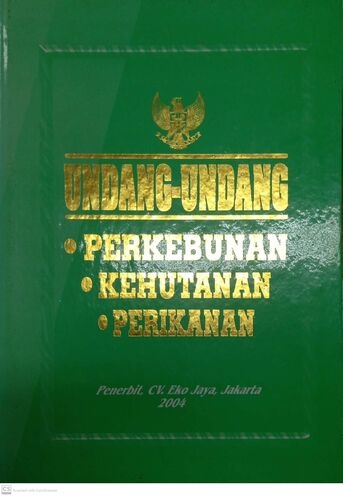 Undang-Undang Perkebunan, Kehutanan, Perikanan