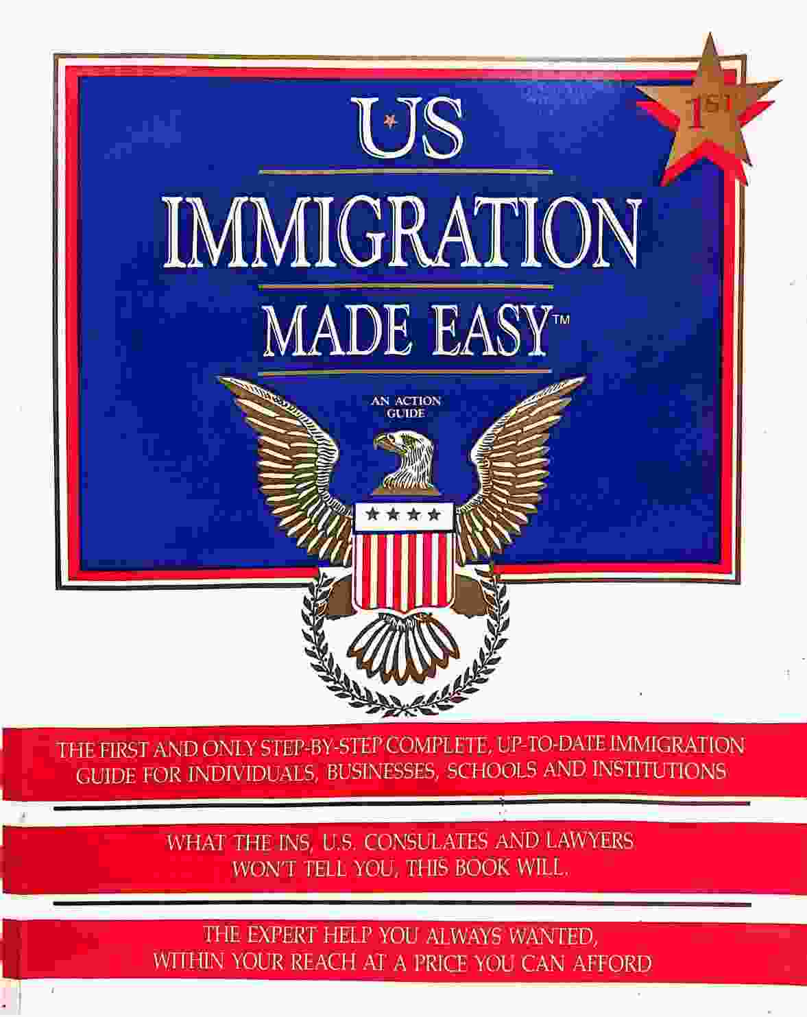 US Immigration Made Easy: An Action Guide