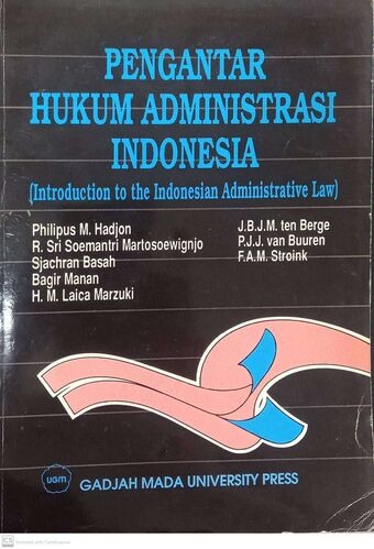 Pengantar Hukum Administrasi Indonesia (Introduction to the Indonesian Administrative Law)